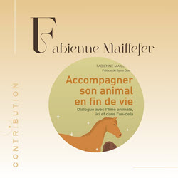 Fabienne Maillefer - Accompagner son animal en fin de vie