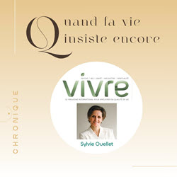 Chronique Quand la vie insiste encore et encore